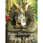 Devasa Dinozorların Büyük Kitabı - Minik Dinozorların Küçük Kitabı - Cristina Banfi - Ketebe Çocuk