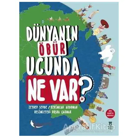 Dünyanın Öbür Ucunda Ne Var? - Zeynep Sevde - Taze Kitap