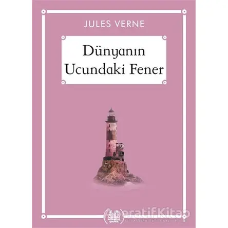 Dünyanın Ucundaki Fener - Gökkuşağı Cep Kitap Dizisi - Jules Verne - Arkadaş Yayınları