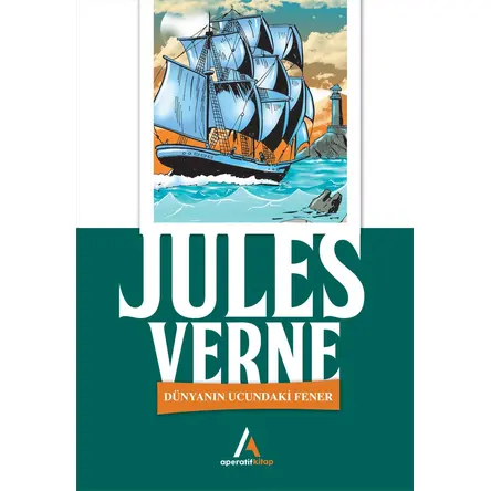 Dünyanın Ucundaki Fener - Jules Verne - Aperatif Kitap Yayınları