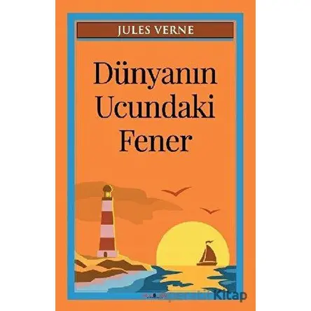 Dünyanın Ucundaki Fener - Jules Verne - Sıfır6 Yayınevi