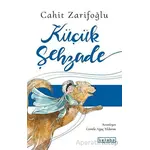 Küçük Şehzade - Cahit Zarifoğlu - Ketebe Çocuk