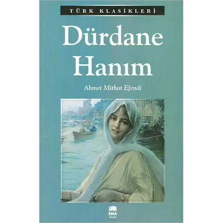 Dürdane Hanım - Ahmet Mithat - Ema Kitap