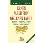 Erken Alevilerin Gizlenen Tarihi - Cengiz Yıldırım - İtalik Yayınevi