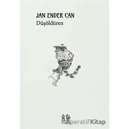 Düşöldüren - Jan Ender Can - Pikaresk Yayınevi