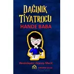 Dağınık Tiyatrocu Hande Baba - Kolektif - Kekeme Yayınları