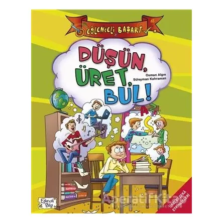 Düşün Üret Bul! - Eğlenceli Başarı - Osman Algın - Eğlenceli Bilgi Yayınları