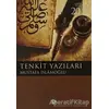 Tenkit Yazıları - Mustafa İslamoğlu - Düşün Yayıncılık