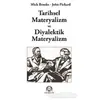 Tarihsel Materyalizm ve Diyalektik Materyalizm - John Pickard - Arya Yayıncılık