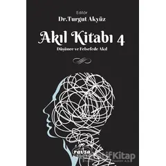 Akıl Kitabı - 4 - Turgut Akyüz - Ravza Yayınları