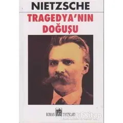 Tragedya’nın Doğuşu - Friedrich Wilhelm Nietzsche - Oda Yayınları