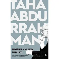 Seküler Ahlakın Sefaleti - Taha Abdurrahman - Pınar Yayınları