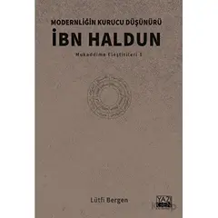 Modernliğin Kurucu Düşünürü İbn Haldun - Lütfi Bergen - Yazıgen Yayınevi