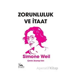 Zorunluluk ve İtaat - Simone Weil - Sarmal Kitabevi