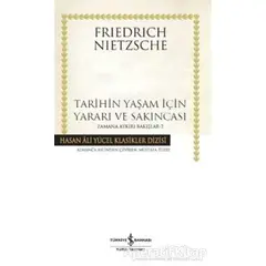 Tarihin Yaşam İçin Yararı ve Sakıncası- Zamana Aykırı Bakışlar 2