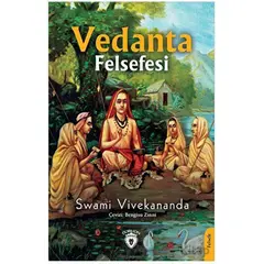 Vedanta Felsefesi - Swami Vivekananda - Dorlion Yayınları