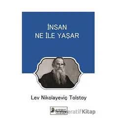 İnsan Ne İle Yaşar - Lev Nikolayeviç Tolstoy - Lev Nikolayeviç Tolstoy Yayınları
