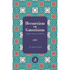 Hermetizm ve Gnostisizm - Hamdi Yalçın - Fecr Yayınları