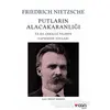 Putların Alacakaranlığı - Friedrich Wilhelm Nietzsche - Can Yayınları