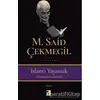 İslamı Yaşamak (Almanya Konferansı) - M. Said Çekmegil - Çıra Yayınları