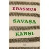 Savaşa Karşı - Desiderius Erasmus - Zeplin Kitap