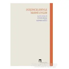 Düşünceleriyle Nermi Uygur - Ayhan Bıçak - Dergah Yayınları