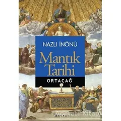 Mantık Tarihi - Ortaçağ - Nazlı İnönü - Boyut Yayın Grubu