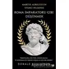 Roma İmparatoru Gibi Düşünmek - Donald Robertson - Beyaz Baykuş Yayınları