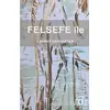 Felsefe İle - Levent Bayraktar - Aktif Düşünce Yayınları