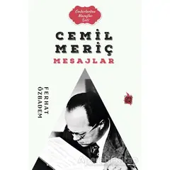 Cemil Meriç Mesajlar - Ferhat Özbadem - Çıra Yayınları