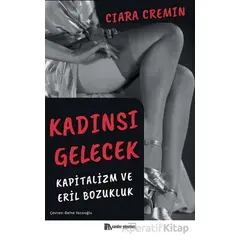 Kadınsı Gelecek - Ciara Cremin - Sander Yayınları