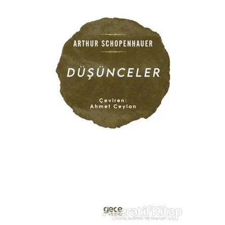 Düşünceler - Arthur Schopenhauer - Gece Kitaplığı