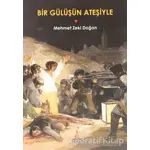 Bir Gülüşün Ateşiyle - Mehmet Zeki Doğan - El Yayınları