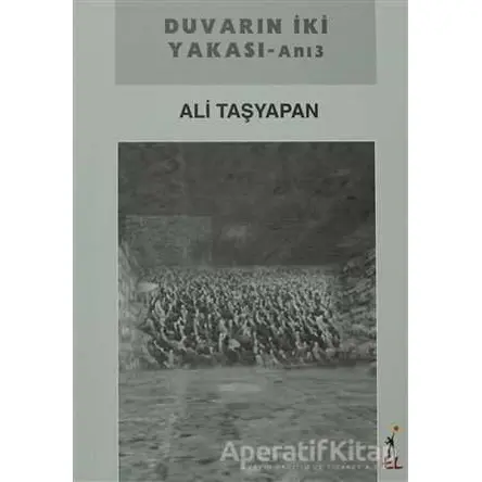 Duvarın İki Yakası - Ali Taşyapan - El Yayınları