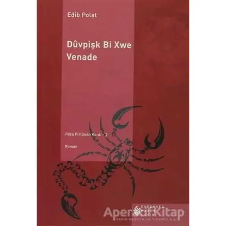 Düvpişk Bi Xwe Venade - Edib Polat - Evrensel Basım Yayın