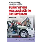 Türkiyenin Mesleki Eğitim İle İmtihanı - Mesleki Eğitimde Paradigma Değişimi