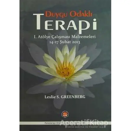 Duygu Odaklı Terapi - Leslie S. Greenberg - Psikoterapi Enstitüsü