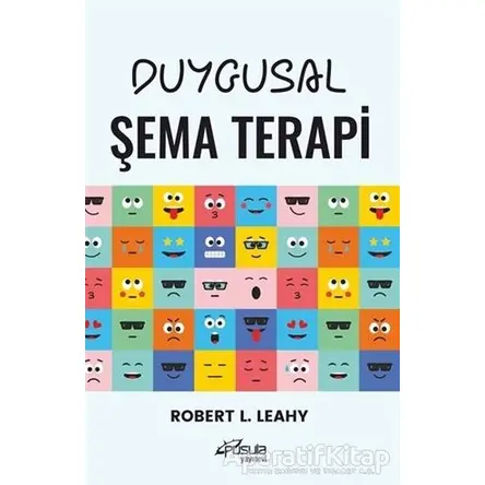 Duygusal Şema Terapi - Robert L. Leahy - Pusula (Kişisel) Yayıncılık