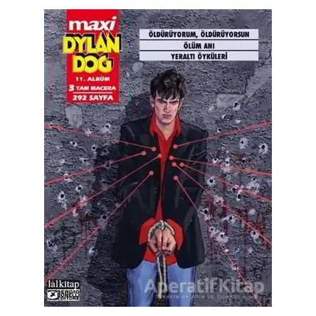 Dylan Dog Maxi Albüm 11 - Öldürüyorum, Öldürüyorsun - Giovanni Di Gregorio - Lal Kitap