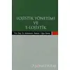 Lojistik Yönetimi ve E-Lojistik - Uğur Demir - Hiperlink Yayınları