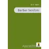 Barbar Senfoni - Ali K. Metin - Ebabil Yayınları
