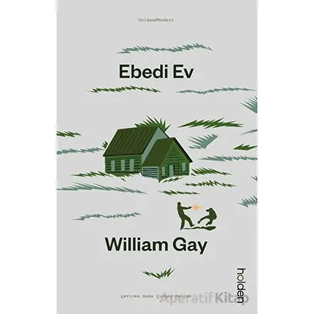 Ebedi Ev - William Gay - Holden Kitap