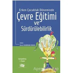 Erken Çocukluk Döneminde Çevre Eğitimi ve Sürdürülebilirlik