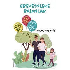 Ebeveynlere Balonlar - Nevzat Adil - ELMA Yayınevi