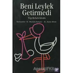 Beni Leylek Getirmedi - Derleme - Aura Kitapları