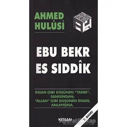Ebu Bekr Es Sıddık - Ahmed Hulusi - Kitsan Yayınları