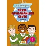 Güzel Davrananları Sever - Allah Kimleri Sever 3 - Rabia Aktaş - Siyer Yayınları