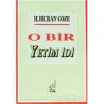 O Bir Yetim İdi - Hacer Hicran Göze - Boğaziçi Yayınları