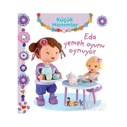 Eda Yemek Oyunu Oynuyor - Küçük Hanımlar - Emilie Beaumont - Bıcırık Yayınları