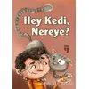 Hey Kedi, Nereye? - Emel Ebu Gida - EDAM